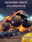 Monster Truck Coloring Book for Kids Ages 4-8