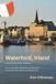 Waterford – Irlands älteste Stadt entdecken: Der vollständige Reiseführer auf Deutsch