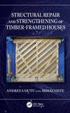 Structural LOGOS EUROPE Structural Repair and Strengthening of Timber-Framed Houses