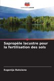 Éditions Notre Savoir Sapropèle lacustre pour la fertilisation des sols