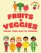 FRUITS & VEGGIES: COLOR YOUR WAY TO SPANISH