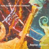 Music&Words Gael Linn Paddy & Michael O Domhnail Glackin - Reprise. Athchuairt (CD)