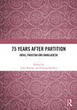 75 Routledge 75 Years After Partition: India, Pakistan and Bangladesh