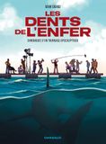 Les dents de l'enfer: Chroniques d'un tournage apocalyptique