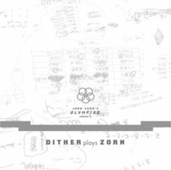 Dither John Zorn's Olympiad Vol. 1 Dither Plays Zorn CD