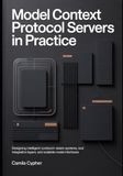 Model Context Protocol Servers in Practice: Designing Intelligent -Aware Systems, Tool Integration Layers, and Scalable Modern Interfaces: 2