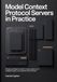 Model Context Protocol Servers in Practice: Designing Intelligent -Aware Systems, Tool Integration Layers, and Scalable Modern Interfaces: 2