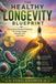 The Healthy Longevity Blueprint