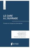 Le care à l'ouvrage: Prendre en charge les vulnérabilités