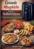 Gesunde Bookmundo Gesunde Alltagsküche aus der Heißluftfritteuse