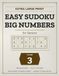 Extra Large Print Easy Sudoku for Seniors: Volume Three: Big Numbers Sudoku Puzzle Book for Elderly Adults and Low Vision Readers - 80 All-Easy Puzzles, One Per Full Page, Large Print Answers Included