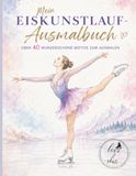 love2skate – Das große Eiskunstlauf-Ausmalbuch