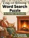 Easy and Relaxing Word Search Puzzle for Grandpa and Grandma. Large Print Word Search for Elderly People with Relaxing Word Puzzles and Solutions, Ideal for Dementia and Alzheimer's Patients