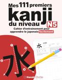 Mes 111 premiers kanji du niveau N5