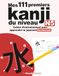 Mes 111 premiers kanji du niveau N5