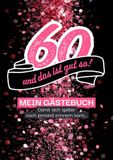 Gästebücher für Geburtstage 60 – und das ist gut so!: Gästebuch, damit sich später auch noch jemand erinnern kann…: 3