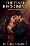 The Hidden Identity Mafia Enemies to Lovers Romance: The Final Reckoning (Book 5)