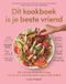 Dit HarperCollins Holland Dit kookboek is je beste vriend
