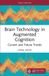 Brain Crc Press Brain Technology in Augmented Cognition: Current and Future Trends