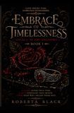 Embrace of Timelessness: Legacy of the shadows