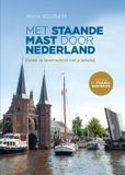 Hollandia Met staande mast door Nederland