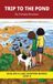 Trip Dog on a Log Trip to the Pond Chapter Book
