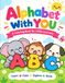 Alphabet With YOU: A Fun ABC Coloring Book for Toddlers and Preschoolers with Cute Animals and Large Letters