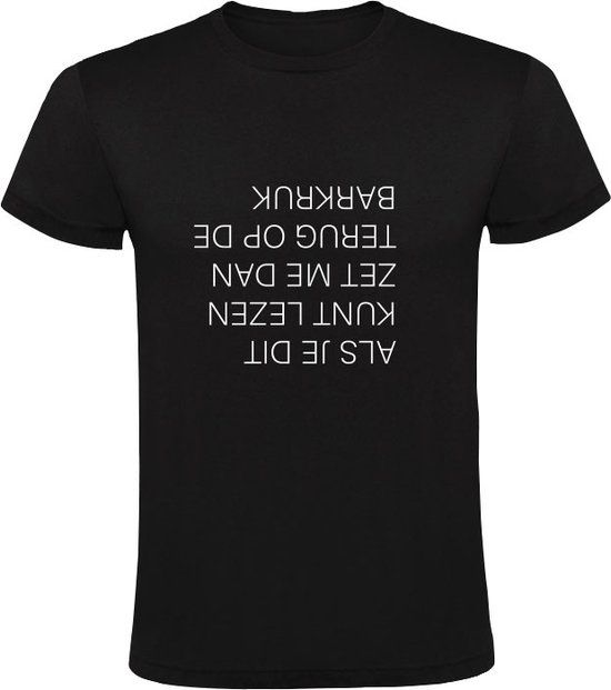Als je dit kunt lezen zet me dan terug op de barkruk Heren T-shirt Zwart Maat M