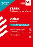 STARK Politik-Wirtschaft gA/eA - Abitur 2027 Niedersachsen - Prüfungsvorbereitung