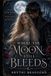 Where the Moon Still Bleeds