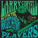 Sonic Rendezvous Larry Coryell Larry Coryell With The Wide Hive Players (CD)