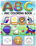 ABC Coloring Book for Kids Ages 2-6: Learn the Alphabet A to Z with Fun Pictures for Toddlers and Preschoolers