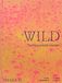 Wild: The Naturalistic Garden