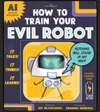 How Sourcebooks Explore How to Train Your Evil Robot Hardcover