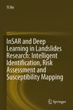 InSAR Springer Nature InSAR and Deep Learning in Landslides Research: Intelligent Identification, Risk Assessment and Susceptibility Mapping