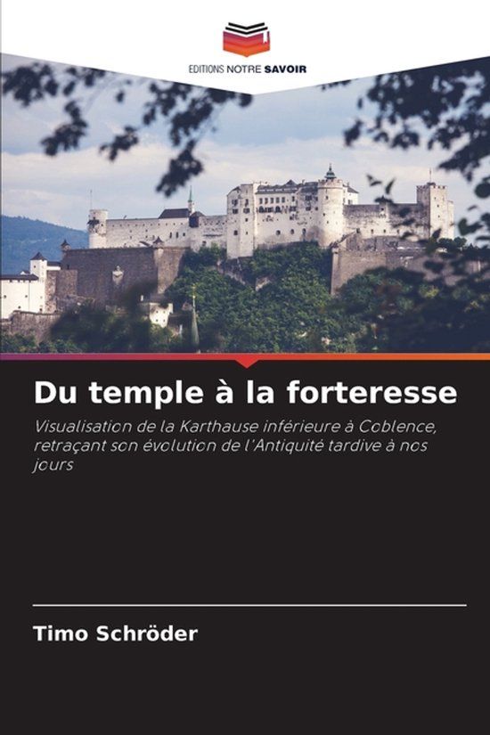 Du Editions Notre Savoir Du temple à la forteresse