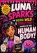 Luna Sparks The Weird, Wild & Totally True World of the Human Body