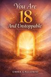 You Independently Published This Is Your Year- You Are 18 And Unstoppable Paperback
