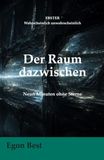 Der Raum dazwischen: Neun Minuten ohne Sterne