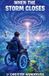 Noah A Noah Adventure- Noah and When the Storm Closes Paperback