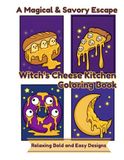 Witch's Cheese Kitchen Coloring Book: A Magical & Savory Escape: Relaxing Bold and Easy Designs for Adults and Teens