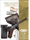 From Schiffer Publishing Ltd The Luger P.08 Vol. 1
