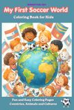 My First Soccer World Coloring Book for Kids