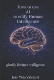How Libri GmbH How to use AI to edify Human Intelligence and glorify Divine Intelligence