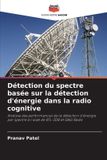 Détection Editions Notre Savoir Détection du spectre basée sur la détection d'énergie dans la radio cognitive Paperback