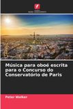 Música OmniScriptum SRL Música para oboé escrita para o Concurso do Conservatório de Paris