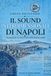IL SOUND INTERDIMENSIONALE DI NAPOLI: Documentario su carta di una civiltà musicale tradita