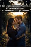 Les Independently Published Les Langages de l'Amour: Comprendre son Partenaire au Quotidien Paperback