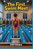 The First Swim Meet: Breathe, Glide, Believe