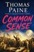Common Sense: The Revolutionary Words That Gave Birth to the United States of America — 250th Anniversary Edition Featuring The Appendix & Essential Papers from The American Crisis